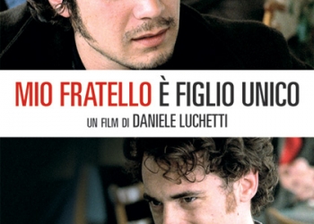 Mio Fratello è Figlio Unico (2007)