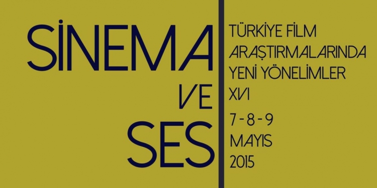 “Sinema ve Ses” Konferansı 7-8-9 Mayıs’ta Kadir Has Üniversitesi’nde!