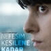 “Nefesim Kesilene Kadar” Berlin’de ‘En İyi İlk Film’ Ödülü İçin Yarışacak!