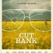 Cut Bank’ten İki Yeni Poster!