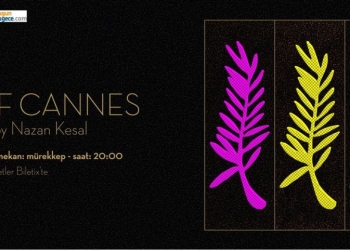 Tematik Gece: Best Of Cannes hosted by Nazan Kesal