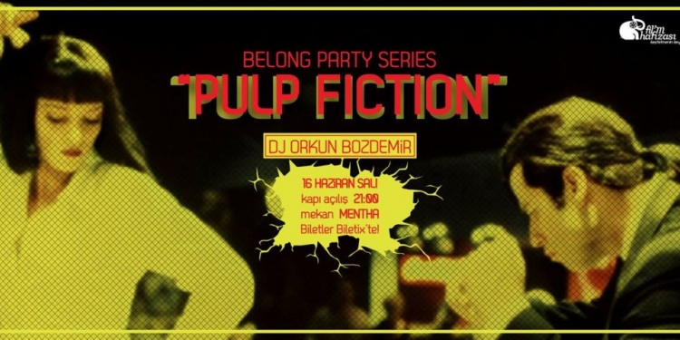 Belong Party Series: Pulp Fiction