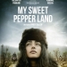 My Sweet Pepper Land (2013)