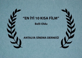 “En İyi 10 Kısa Film” Belli Oldu!