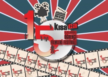 15. KISA-CA Uluslararası Öğrenci Filmleri Festivali başladı!