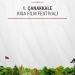 1. Çanakkale Kısa Film Festivali