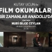 Kutay Ucun ile Film Okumaları – Bir Zamanlar Anadolu’da