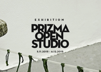 “PRIZMA OPEN STUDIO” 5 Kasım-6 Aralık 2015 Tarihlerinde PRIZMASPACE’te!