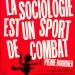 Le Sociologie: Est Un Sport de Combat (2001)