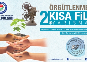 “Örgütlenme” Temalı Kısa Film Yarışmasına Başvurular Başladı!