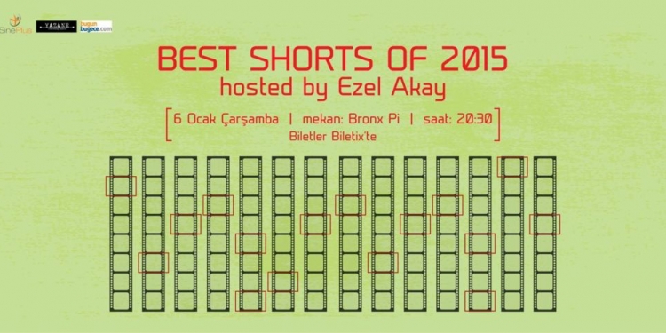 Tematik Gece: Best Shorts of 2015 hosted by Ezel Akay