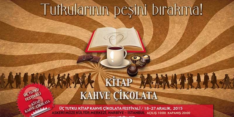 Üç Tutku Kitap Kahve Çikolata Festivali Devam Ediyor