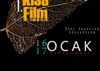 1. Kısa Film Kolektifi İçin Geri Sayım Devam Ediyor!