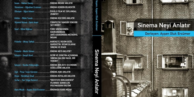 “Sinema Neyi Anlatır” Raflarda Yerini Aldı!