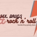 Tematik Gece: Sex, Drugs & Rock’n Roll hosted by Güneş Duru