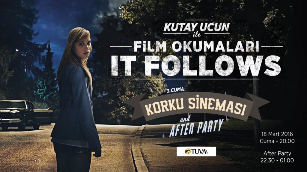 Kutay Ucun ile Film Okumalari - It Follows1 - Tuva 2016