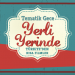 Tematik Gece: Yerli Yerinde