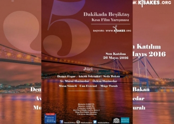 5 Dakikada Beşiktaş Kısa Film Yarışması Devam Ediyor