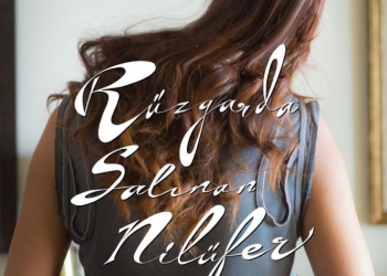 Rüzgarda Salınan Nilüfer Montreal’de!