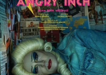 Hedwig ve Angry Inch / Broadway Müzikali Türkiye’de