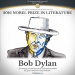 Nobel Edebiyat Ödülü Bob Dylan’ın Oldu!
