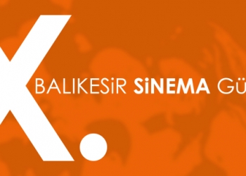 10. Balıkesir Sinema Günleri Başlıyor!