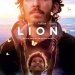 “Lion” Filminden Tanıtım Fragmanı ve Posterler Geldi!