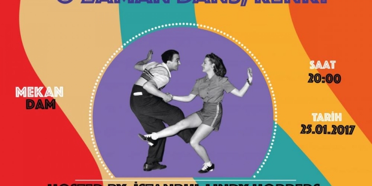 Tematik Gece: O Zaman Dans, Renk! hosted by Istanbul Lindy Hoppers