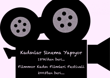 15. Filmmor Kadın Filmleri Festivali 11 Mart’ta Başlıyor!