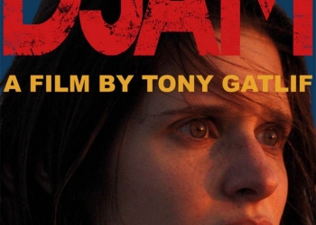 Fransa – Yunanistan -Türkiye Ortak Yapımı Djam Cannes’da!