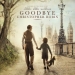 ”Goodbye Christopher Robin” Fragmanı Yayımlandı!