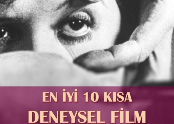 “En İyi 10 Kısa Deneysel Film” Aranıyor!