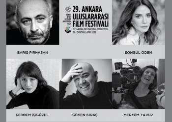 29. Ankara Uluslararası Film Festivali’nde Seçici Kurul Belli Oldu!