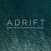 Adrift Filminden İlk Fragman Yayımlandı