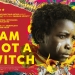 I Am Not a Witch (2017)