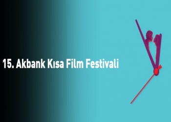 15. Akbank Kısa Film Festivali Programı Belli Oldu!
