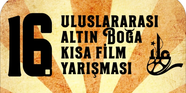 ALTIN BOĞA KISA FİLM YARIŞMASI İÇİN BAŞVURULAR BAŞLADI!