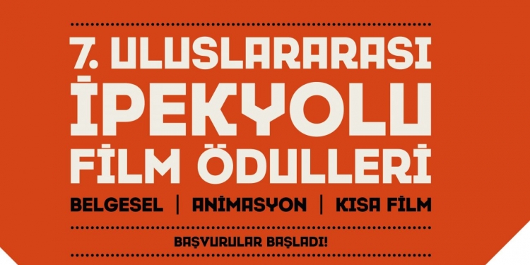 7. Uluslararası İpekyolu Film Ödülleri İçin Başvurular Başladı!