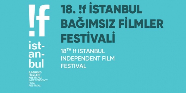 !f Filmleriyle #birdeburadanbak diyoruz! !f İstanbul 2019’da Neler İzlemeli?
