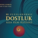II. Dostluk Kısa Film Festivali Başlıyor