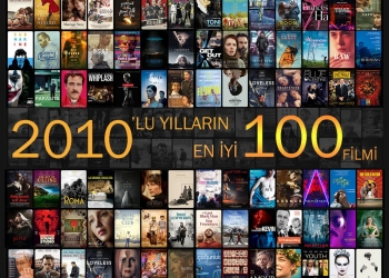 2010’lu Yılların En İyi 100 Filmi