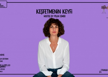 Keşfetmenin Keyfi hosted by Pelin Esmer