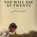 You Will Die at 20 (2019)