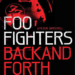 Foo Fighters: Back and Forth (2011)