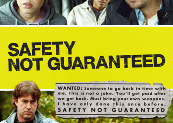 Safety Not Guaranteed (2012)