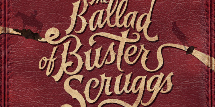 The Ballad of Buster Scruggs (2018)