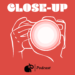 “Close-Up” Podcast Serisi