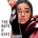 The Hate U Give (2018)