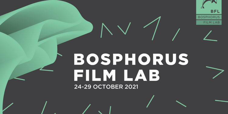 Bosphorus Film Lab Projeleri ve Jüri Üyeleri Belli Oldu