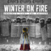Winter on Fire: Ukraine’s Fight for Freedom (2015)